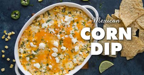 mexican-corn-dip-recipe-chili-pepper-madness image