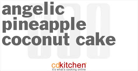 angelic-pineapple-coconut-cake-recipe-cdkitchencom image
