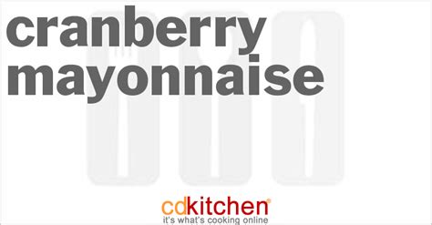 cranberry-mayonnaise-recipe-cdkitchencom image