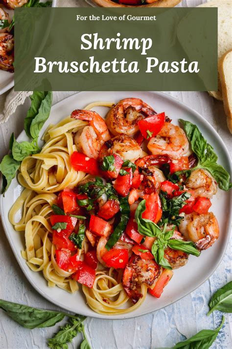 shrimp-bruschetta-pasta-for-the-love-of-gourmet image