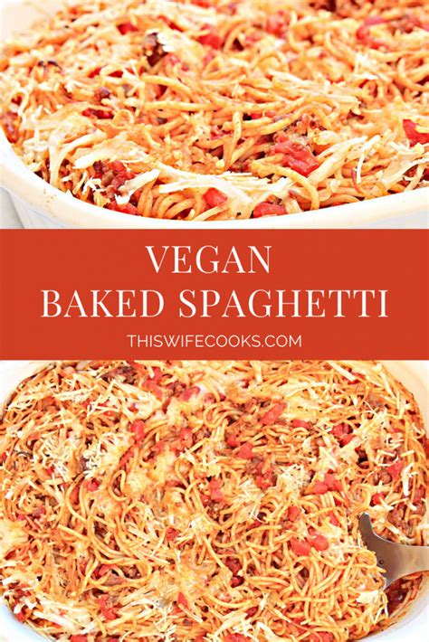 vegan-baked-spaghetti-vegan-recipe-this-wife-cooks image