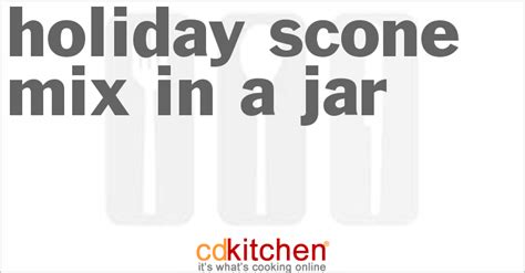 holiday-scone-mix-in-a-jar-recipe-cdkitchencom image