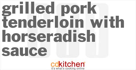 grilled-pork-tenderloin-with-horseradish-sauce image