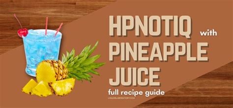hpnotiq-recipes-with-pineapple-juice-2023-updated image