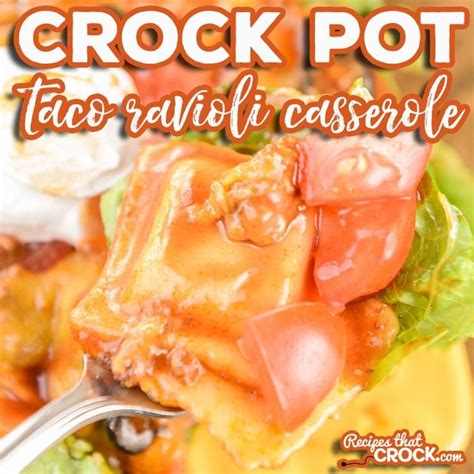crock-pot-taco-ravioli-casserole-recipes-that-crock image