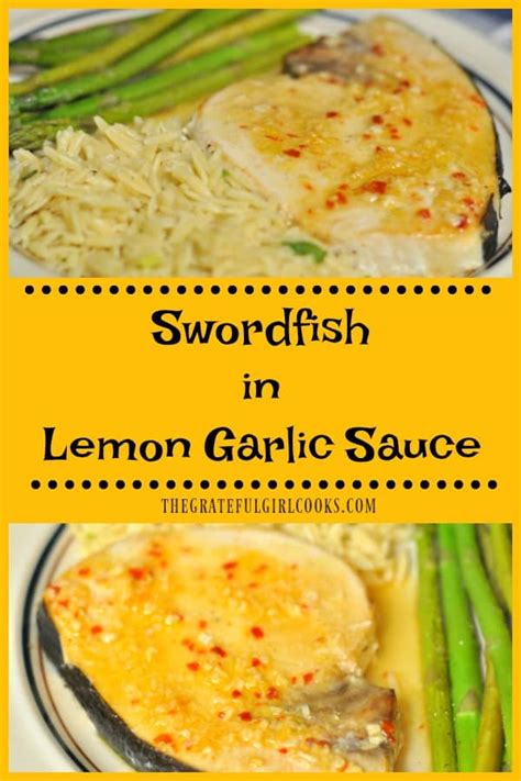 swordfish-in-lemon-garlic-sauce-the-grateful-girl-cooks image