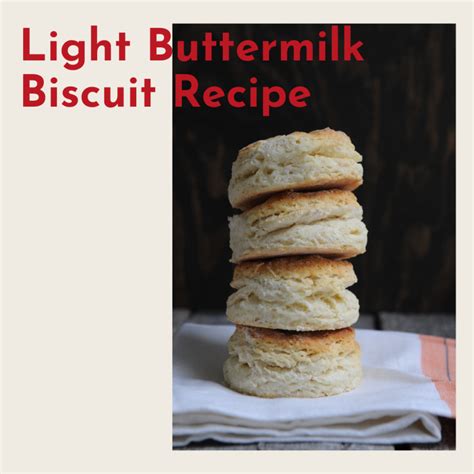 best-fluffy-light-buttermilk-biscuit-recipe-delishably image