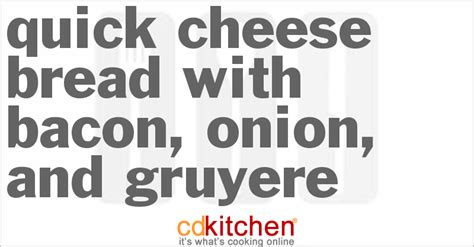 quick-cheese-bread-with-bacon-onion-and-gruyere image