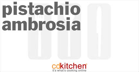 pistachio-ambrosia-recipe-cdkitchencom image