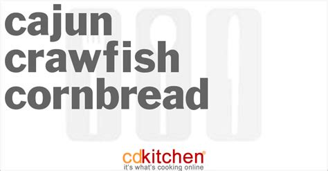 cajun-crawfish-cornbread-recipe-cdkitchencom image