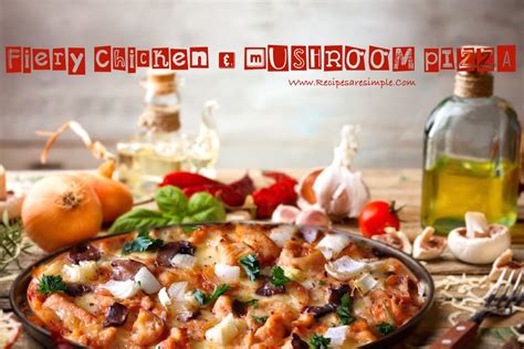 ry-chicken-and-mushroom-pizza-recipes-r-simple image