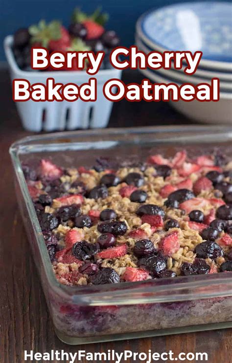easy-berry-cherry-baked-oatmeal-healthy-family-project image