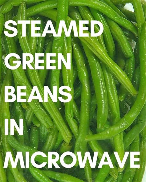 steamed-green-beans-in-the-microwave-steamy-kitchen image