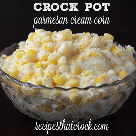crock-pot-parmesan-cream-corn-recipes-that-crock image
