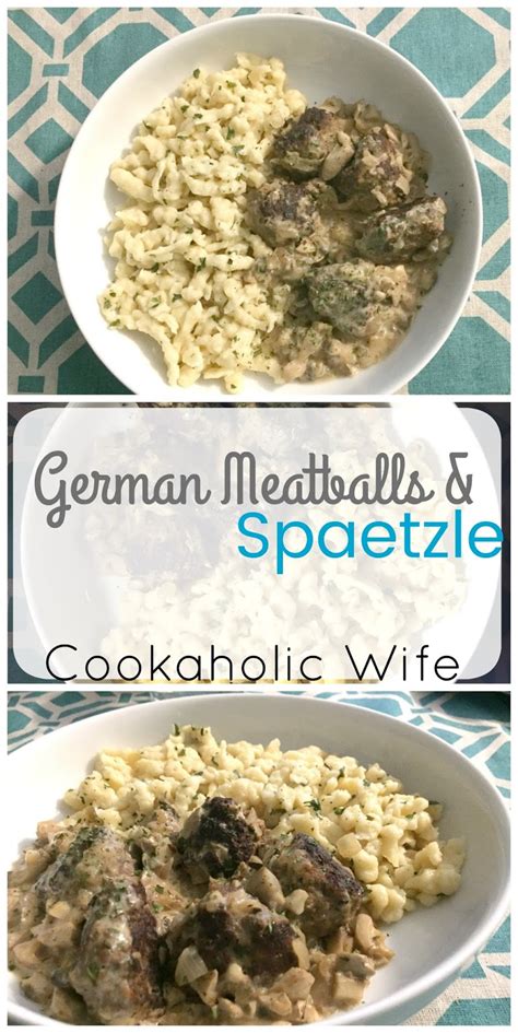 german-meatballs-and-spaetzle-cookaholic-wife image