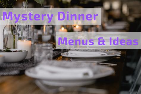 mystery-dinner-ideas-with-menu-items-holidappy image