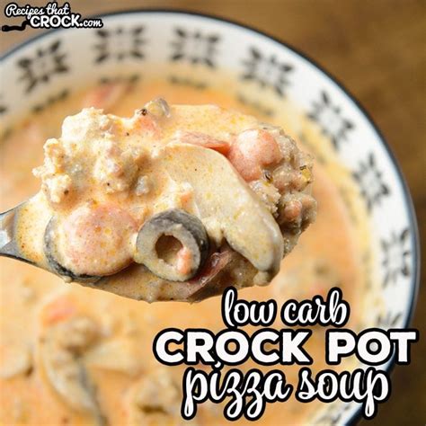low-carb-crock-pot-pizza-soup-recipes-that-crock image