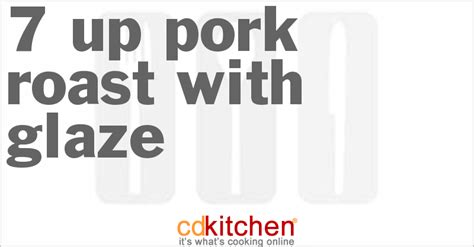 7-up-pork-roast-with-glaze-recipe-cdkitchencom image