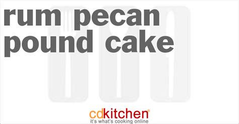 rum-pecan-pound-cake-recipe-cdkitchencom image