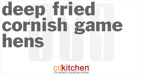 deep-fried-cornish-game-hens-recipe-cdkitchencom image