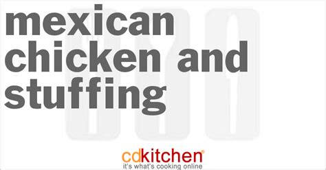 mexican-chicken-and-stuffing-recipe-cdkitchencom image
