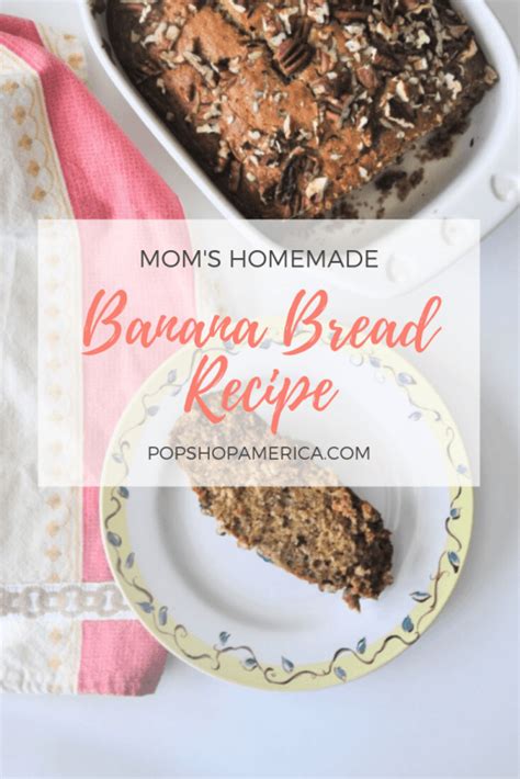 moms-homemade-banana-bread-recipe-pop-shop image
