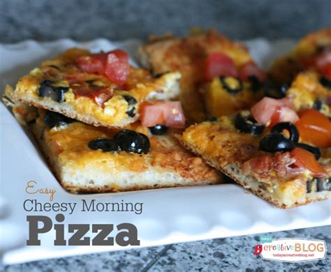 cheesy-morning-pizza-todays-creative-life image