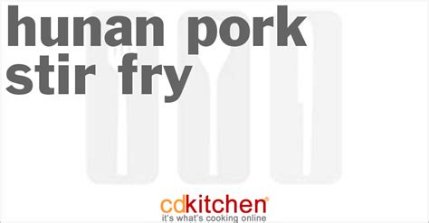 hunan-pork-stir-fry-recipe-cdkitchencom image