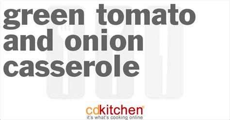 green-tomato-and-onion-casserole image