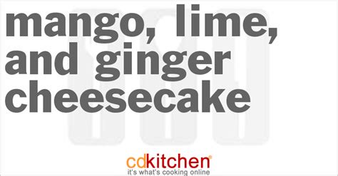 mango-lime-and-ginger-cheesecake-recipe-cdkitchencom image