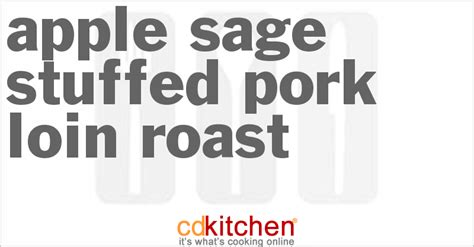 apple-sage-stuffed-pork-loin-roast-recipe-cdkitchencom image