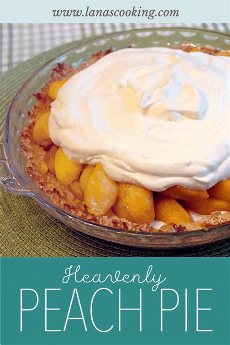 heavenly-peach-pie-recipe-lanas-cooking image