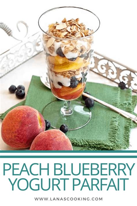 peach-blueberry-yogurt-parfait-recipe-lanas-cooking image