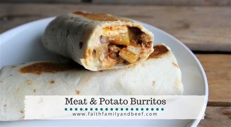 meat-potato-burritos-faith-family-beef image