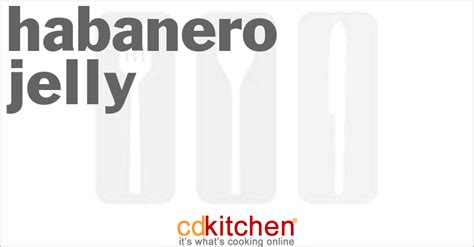 habanero-jelly-recipe-cdkitchencom image