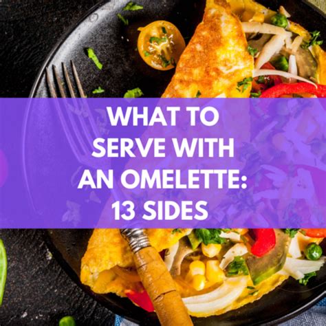 what-to-serve-with-an-omelette-13-sides-slimming-violet image