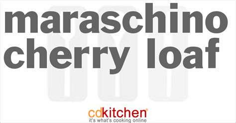 maraschino-cherry-loaf-recipe-cdkitchencom image