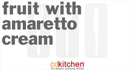 fruit-with-amaretto-cream-recipe-cdkitchencom image