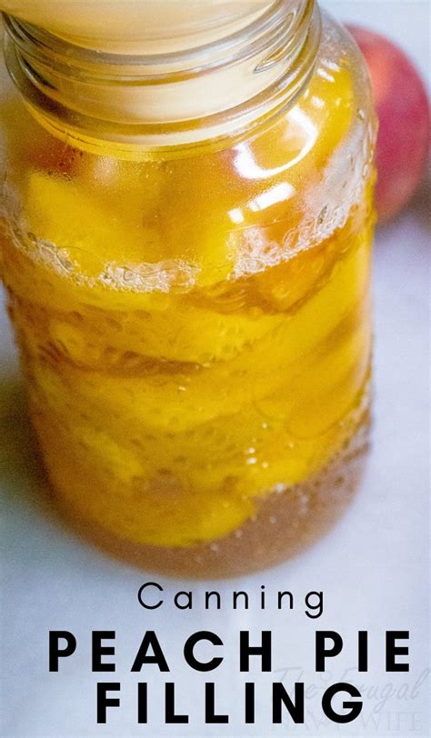 easy-peach-pie-filling-for-canning-the-frugal-navy-wife image