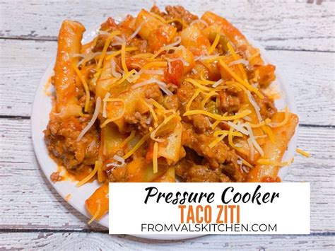 pressure-cooker-taco-ziti-recipe-from-vals-kitchen image