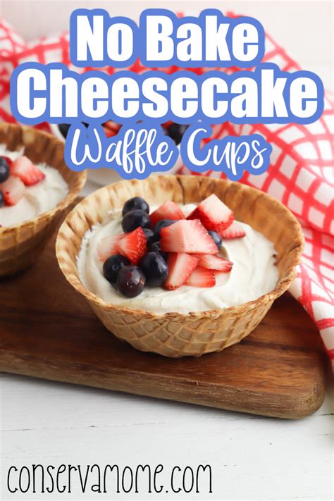 no-bake-cheesecake-waffle-cups-conservamom image