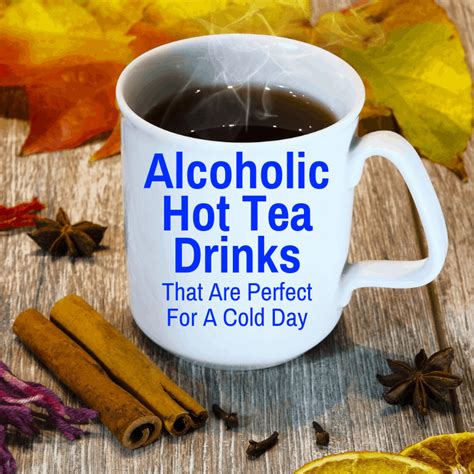 alcoholic-hot-tea-drinks-that-are-perfect-for-a-cold-day-lets image