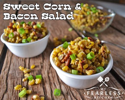 sweet-corn-and-bacon-salad-my-fearless-kitchen image