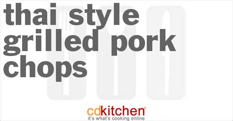 thai-style-grilled-pork-chops-recipe-cdkitchencom image