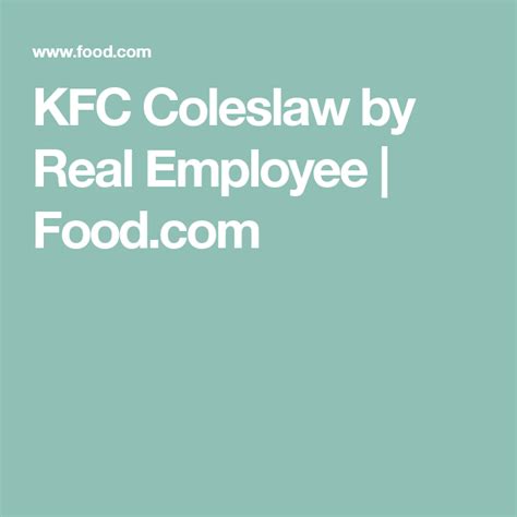 kfc-coleslaw-by-real-employee-recipe-foodcom image
