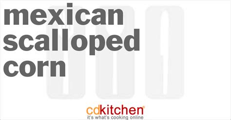 mexican-scalloped-corn-recipe-cdkitchencom image