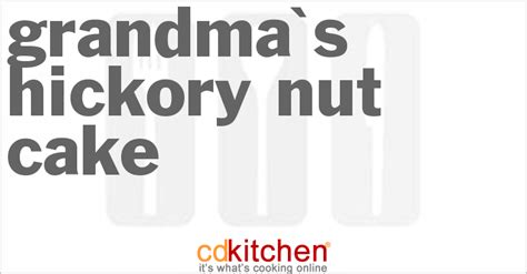 grandmas-hickory-nut-cake-recipe-cdkitchencom image