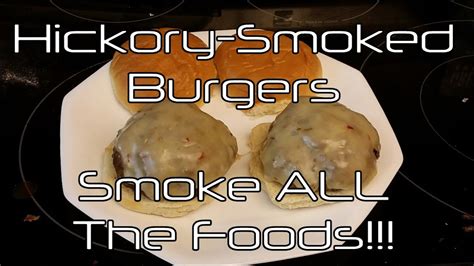 hickory-smoked-burgers-smoke-all-the-foods image