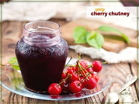spicy-cherry-chutney-preserve-summer-fruit-that image