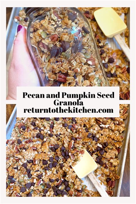 pecan-and-pumpkin-seed-granola-return-to-the-kitchen image